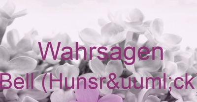 Wahrsagen Bell (Hunsrück) | Top-Experten für Kartenlegen, Wahrsagen, Hellsehen, Zukunftsdeutung.